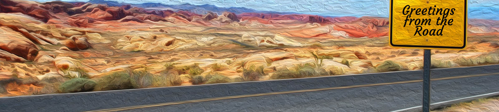 Image of a paved road cutting across a desert landscape with a road sign in the foreground that reads greetings from the road.