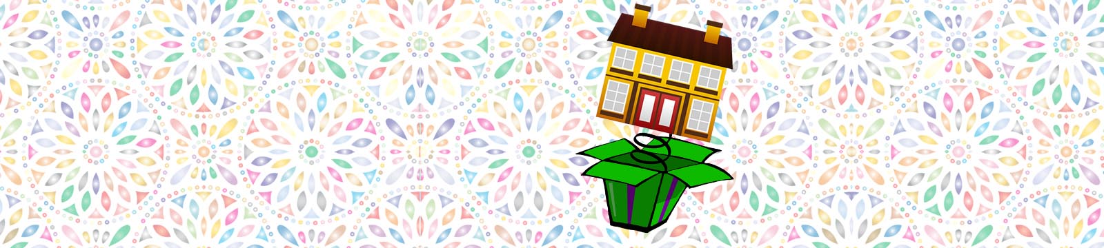 Graphic of a house popping out of a jack in the box style spring box. Floral pattern in background.